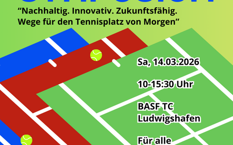 Symposium „Nachhaltig. Innovativ. Zukunftsfähig – Wege für den Tennisplatz von morgen“